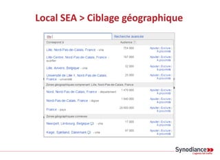 Local SEA > Ciblage géographique
 