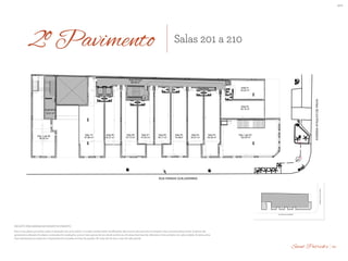 BS”D
Alojamento
12,01 m²
Medidores
Lixo
Sala 03
65,36 m²
Sala 04
54,01 m²
Sala 05
74,46m²
Sala 06
55,17 m²
Sala 07
47,53 m²
Sala 08
67,73 m²
Sala 09
52,27 m²
Sala 10
97,86 m²
Dep. Loja 02
132,29 m²
Sala 01
43,22 m²
Área Comum
96,38 m²
Sala 02
54,18 m²
Dep. Loja 08
86,55 m²
AVENIDAATAULFODEPAIVA
ST. PATRICK´S
BS''D
PROJETO PRELIMINAR EM DESENVOLVIMENTO
RUA RAINHA GUILHERMINA
AVENIDAATAULFODEPAIVA
Alojamento
12,01 m²
Medidores
Lixo
Sala 03
65,36 m²
Sala 04
54,01 m²
Sala 05
74,46m²
Sala 06
55,17 m²
Sala 07
47,53 m²
Sala 08
67,73 m²
Sala 09
52,27 m²
Sala 10
97,86 m²
Dep. Loja 02
132,29 m²
Sala 01
43,22 m²
Área Comum
96,38 m²
Sala 02
54,18 m²
Dep. Loja 08
86,55 m²
AVENIDAATAULFODEPAIVA
ESTUDO PRELIMINAR 2° PAVIMENTO
ST. PATRICK´S
BS''D
Esta é uma planta provisória sujeita a alteração sem aviso prévio. O projeto poderá sofrer modificações decorrentes das posturas municipais e das concessionárias locais. A planta não apresenta localização de pilares e prumadas de instalações, pois se
trata apenas de um estudo preliminar. As áreas descritas são referentes à área privativa de cada unidade. As áreas privativas representam as áreas dos compartimentos somadas as áreas de paredes. As cotas são de eixo a eixo de cada parede.
PROJETO PRELIMINAR EM DESENVOLVIMENTO
RUA RAINHA GUILHERMINA
AVENIDAATAULFODEPAIVA
2º Pavimento Salas 201 a 210
Esta é uma planta provisória sujeita à alteração sem aviso prévio. O projeto poderá sofrer modificações decorrentes das posturas municipais e das concessionárias locais. A planta não
apresenta localização de pilares e prumadas de instalações, pois se trata apenas de um estudo preliminar. As áreas descritas são referentes à área privativa de cada unidade. As áreas priva-
tivas representam as áreas dos compartimentos somadas as áreas de paredes. As cotas são de eixo a eixo de cada parede.
.
PROJETO PRELIMINAR EM DESENVOLVIMENTO
20Saint Patrick’s
 