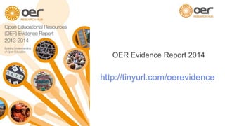 OER Evidence Report 2014
http://tinyurl.com/oerevidence
 