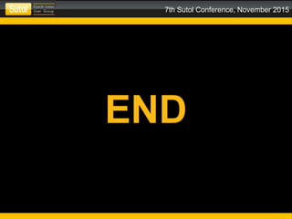 7th Sutol Conference, November 2015
END
 