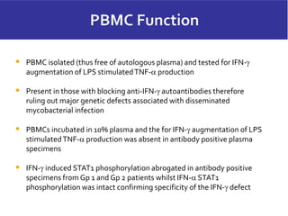 A New Adult Onset Acquired Immunodeficiency - Slide set by Professor ...