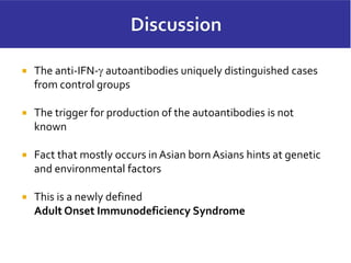 A New Adult Onset Acquired Immunodeficiency - Slide set by Professor ...