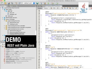 DEMO
REST mit Plain Java
 