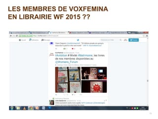 LES MEMBRES DE VOXFEMINA
EN LIBRAIRIE WF 2015 ??
13
 