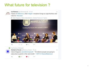 8
What future for television ?
 