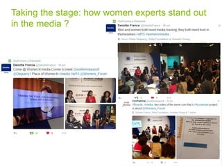 Taking the stage: how women experts stand out
in the media ?
9
 