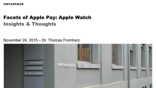 Facets of Apple Pay: Apple Watch - Insights \u0026 Thoughts