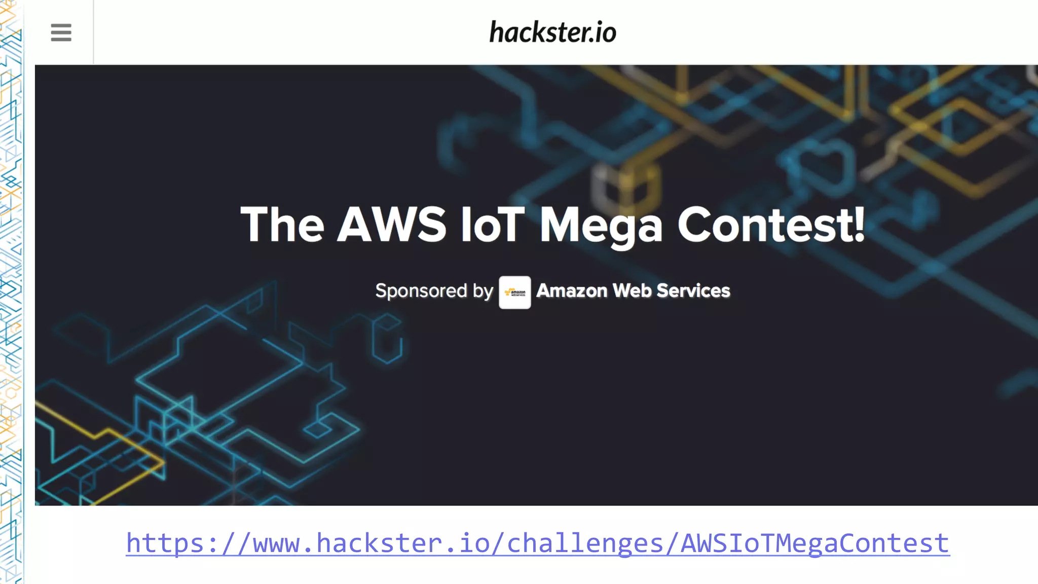 https://www.hackster.io/challenges/AWSIoTMegaContest		
 