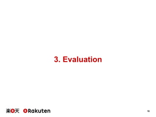 16
3. Evaluation
 