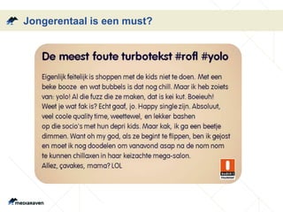 Jongerentaal is een must?
 