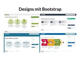 Designs mit BootstrapDesigns mit Bootstrap
 