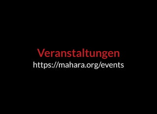 VeranstaltungenVeranstaltungen
https://mahara.org/events
 