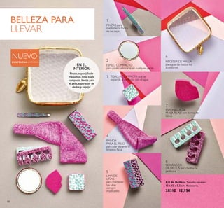 88
BELLEZA PARA
LLEVAR
NUEVO
EXISTENCIAS LIMITADAS
6
7
8
NECESER DE MALLA
para guardar todos tus
accesorios
SEPARADOR
DE DEDOS para facilitar la
pedicura
ESPONJILLA DE
MAQUILLAJE con forma de
labios
1
5
2
4
3
PINZAS para
mantener la forma
de las cejas
LIMA DE
UÑAS
para mantener
tus uñas
siempre
impecables
TOALLA COMPACTA que se
expande al contacto con el agua
BANDA
PARA EL PELO
para usar durante la
limpieza facial
ESPEJO COMPACTO
para poder retocarte en cualquier parte
EN EL
INTERIOR:
Pinzas,esponjilla de
maquillaje, lima, toalla
compacta,banda para
el pelo, separador de
dedos y espejo
.
Kit de Belleza Tamaño neceser:
15 x 15 x 5.5 cm. Accesorio.
28312 12,95€
 