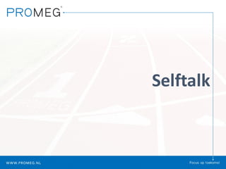 Selftalk
 