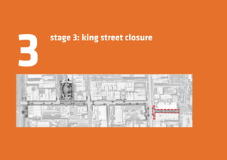 25
stage 3: king street closure
3
 