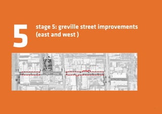 33
stage 5: greville street improvements
(east and west )
5
 