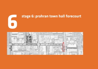 39
stage 6: prahran town hall forecourt
6
 