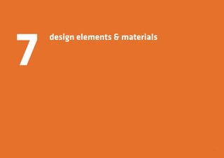 43
design elements  materials
7
 