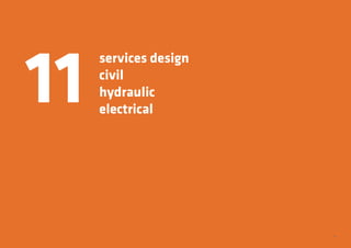 85
services design
civil
hydraulic
electrical
11
 