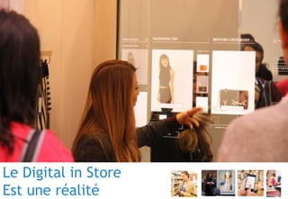 © 24
Le Digital in Store
Est une réalité
 