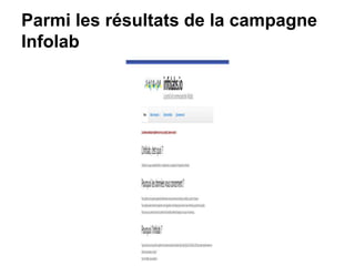 Parmi les résultats de la campagne
Infolab
 