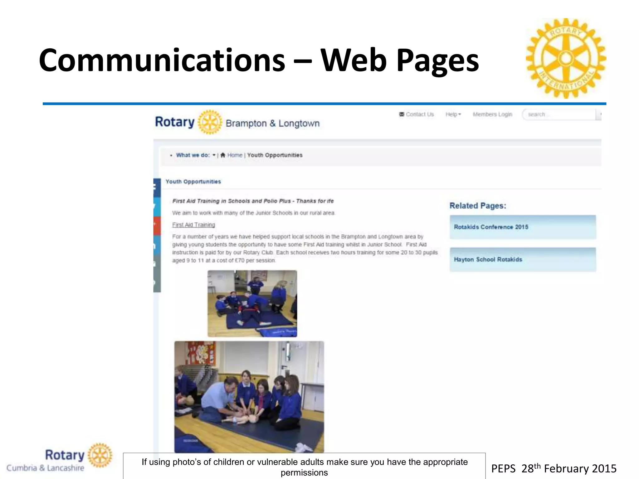 Communications – Web Pages
PEPS 28th February 2015
If using photo’s of children or vulnerable adults make sure you have the appropriate
permissions
 