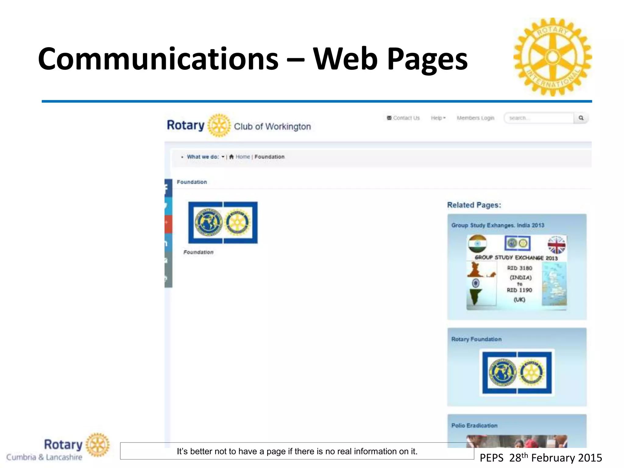 Communications – Web Pages
PEPS 28th February 2015
It’s better not to have a page if there is no real information on it.
 
