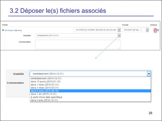 26
3.2 Déposer le(s) fichiers associés
 