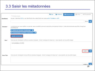 28
3.3 Saisir les métadonnées
 