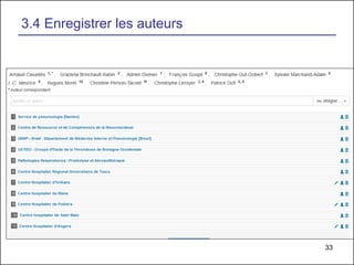 33
3.4 Enregistrer les auteurs
 