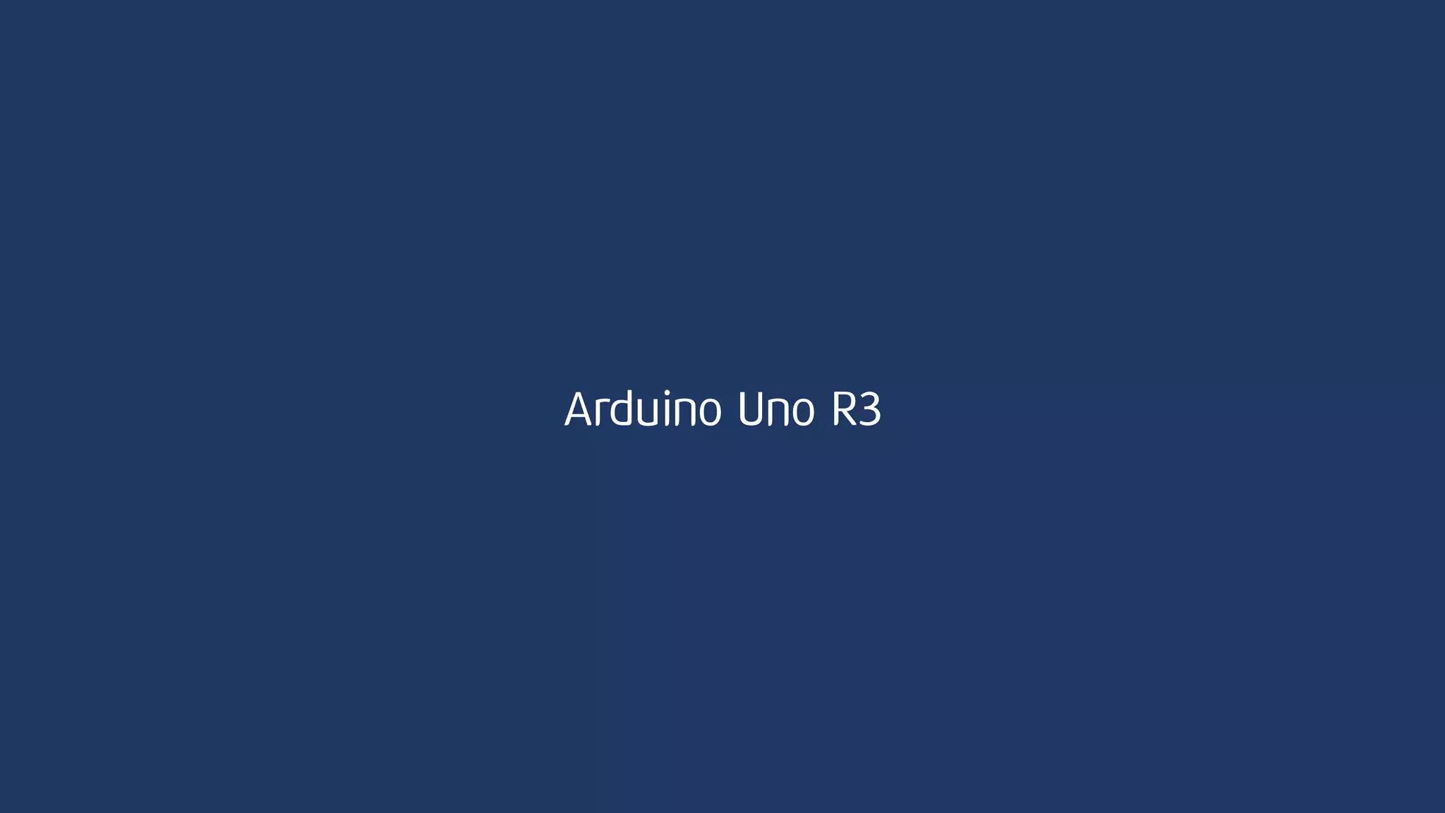 Arduino Uno R3
 