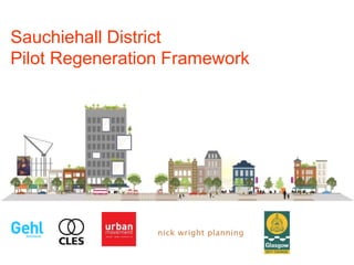 Sauchiehall District
Pilot Regeneration Framework
 
