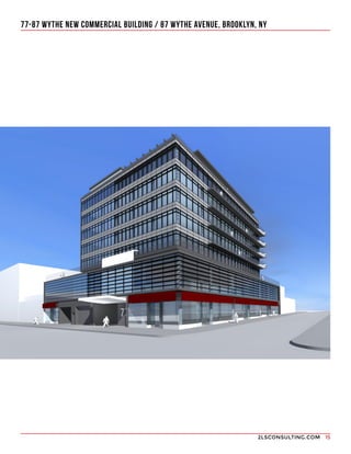 2LSCONSULTING.COM 15
77-87 WYTHE NEW COMMERCIAL BUILDING / 87 WYTHE AVENUE, BROOKLYN, NY
 