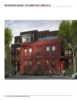 2LS CONSULTING ENGINEERING, DPC24
NEW RESIDENTIAL BUILDING / 533 LEONARD STREET, BROOKLYN, NY
 