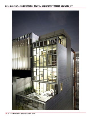 2LS CONSULTING ENGINEERING, DPC26
CASA MODERNE - CBA RESIDENTIAL TOWER / 534 WEST 29TH
STREET, NEW YORK, NY
 