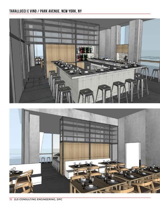 2LS CONSULTING ENGINEERING, DPC32
TARALLUCCI E VINO / PARK AVENUE, NEW YORK, NY
 