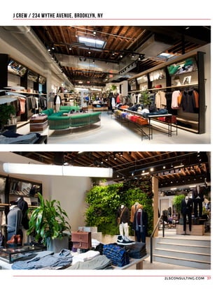 2LSCONSULTING.COM 37
J CREW / 234 WYTHE AVENUE, BROOKLYN, NY
 