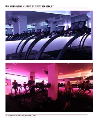 2LS CONSULTING ENGINEERING, DPC44
MILE HIGH RUN CLUB / 28 EAST 4TH
STREET, NEW YORK, NY
 