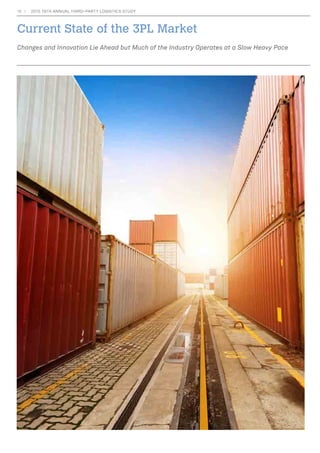 However, a lack of quality infrastructure and 
certain regulatory aspects continue to challenge 
0H[LFR 
Strategic Assessment 
Evolution of the 3PL Business Model: 
New Competition 
XVWRPHUVDUHGHPDQGLQJPRUHUHVSRQVLYHQHVV 
from companies, and companies are investing 
in alternative solutions to meet these needs 
ZKLOH H[SDQGLQJ DQG GLIIHUHQWLDWLQJ WKHLU 
VHUYLFHV 7KHVH LQYHVWPHQWV DUH WSLFDOO 
VLJQLÀFDQW DQG FRPSDQLHV DUH ORRNLQJ IRU 
additional ways to leverage the money they are 
spending to increase revenue streams. In some 
cases, companies are offering these services to 
new customers or competitors and may create 
a solution that can be spun off or provided as a 
service to others in a similar or even the same 
industry. 
As customers continue to demand more from 
retailers and ultimately from 3PLs, it is likely 
that investments on both ends of the supply 
chain will be either shared across companies or 
developed into alternative service offerings for 
a wider customer base to improve the return on 
investment. If companies continue to creatively 
LQYHVWLQRPQLFKDQQHOIXOÀOOPHQWVROXWLRQV 
and embark on new partnerships, these new 
solutions have the potential to alter the way 
H[LVWLQJ3/VGREXVLQHVV 
6 2015 19TH ANNUAL THIRD-PARTY LOGISTICS STUDY 
 