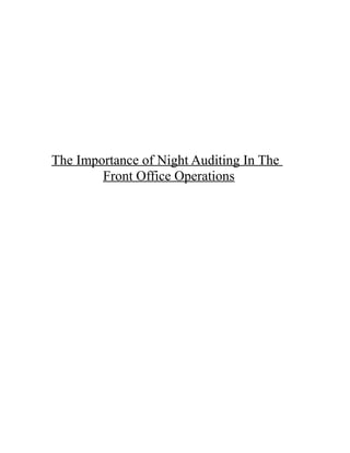 The Importance of Night Auditing In The
        Front Office Operations
 