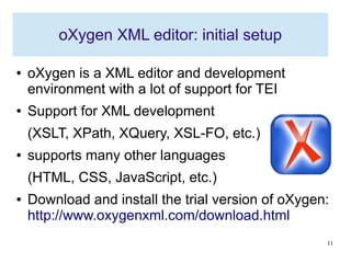 Introduction to markup language and oXygen XML editor