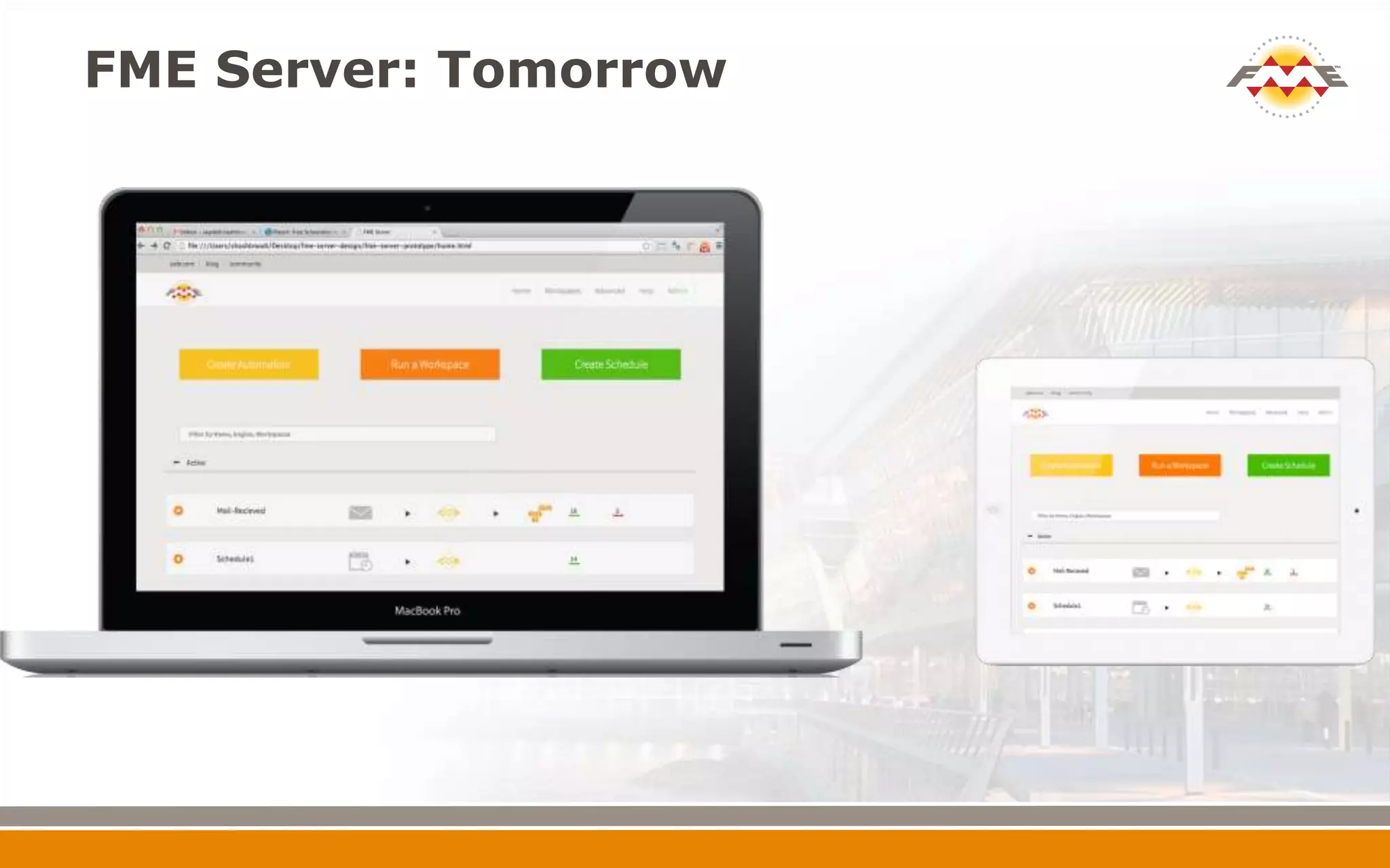 FME Server: Tomorrow
 