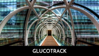 GLUCOTRACK
 