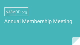 Annual Membership Meeting
 