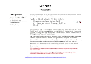 IAE Nice
19 août 2015
http://www.iae-nice.fr/les-actualites-de-l-iae/353-challenge-jeune-pousse-2015.html
 