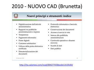 2010 - NUOVO CAD (Brunetta)
http://ita.calameo.com/read/004277038eede1315fc83/
 