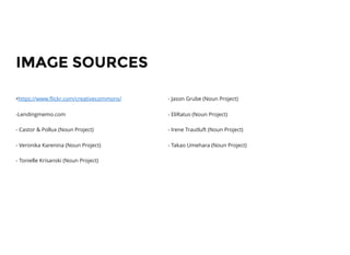 IMAGE SOURCESIMAGE SOURCES
•
-Lendingmemo.com
- Castor & Pollux (Noun Project)
- Veronika Karenina (Noun Project)
- Tonielle Krisanski (Noun Project)
https://www.ﬂickr.com/creativecommons/ - Jason Grube (Noun Project)
- EliRatus (Noun Project)
- Irene Trautluft (Noun Project)
- Takao Umehara (Noun Project)
 