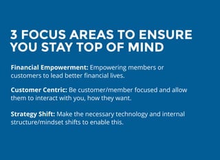 3 FOCUS AREAS TO ENSURE3 FOCUS AREAS TO ENSURE
YOU STAY TOP OF MINDYOU STAY TOP OF MIND
Financial Empowerment: Empowering ...