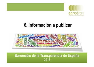 6. Información a publicar
26
 