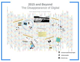 2015 and Beyond: The Disappearance of Digital
